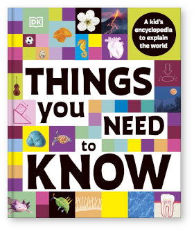 Graphic: Cover image: DK Things You Need to Know Encyclopedia
